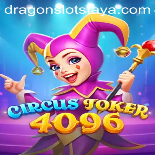 Discover the Exciting World of CircusJoker4096: Dragon Slots and More